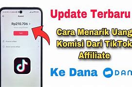 Cara Menarik Uang Di Tiktok Ke Dana